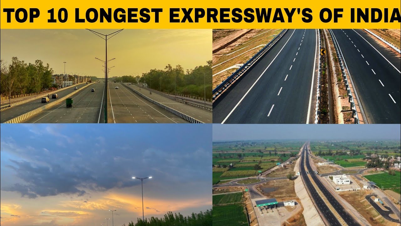 TOP 10 LONGEST EXPRESSWAY'S OF INDIA - YouTube