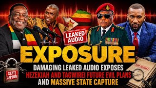 EXPOSURE-DAMAGING LEAKED AUDIO EXPOSES HAZEKIAH - TAGWIREI FUTURE EVIL PLANS & MASSIVE STATE CAPTURE