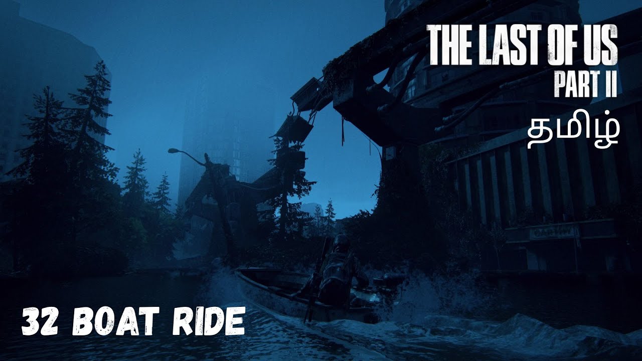 The Last of us part 2 gameplay walkthrough Part 32 with tamil commentry on PS4 Pro