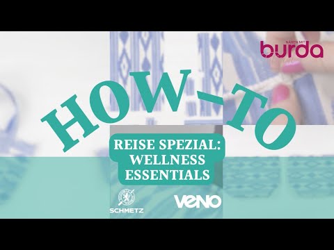 Nähen mit burda: How-To - Wellness-Essentials: Die wasserabweisende Badetasche