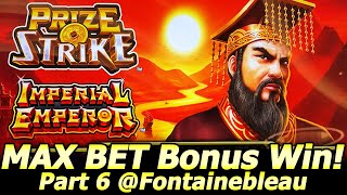 MAX BET BIG WIN! Prize Strike Imperial Emperor slot and more! Part 6 at Fontainebleau Las Vegas!