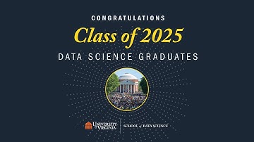 2025 UVA School of Data Science Graduation