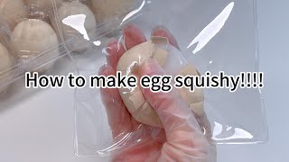 MAKING EGG SQUISHY !!!!!!!!! #fufusquishy #squishy