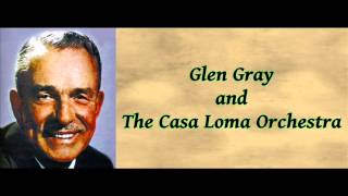 Video thumbnail of "Begin The Beguine - Glen Gray and The Casa Loma Orchestra"