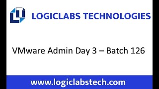 VMware Admin Day 3 Batch 126