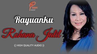 RAYUANKU - ROHANA JALIL (HIGH QUALITY AUDIO) WITH LYRIC | LAGU WANITA 80AN