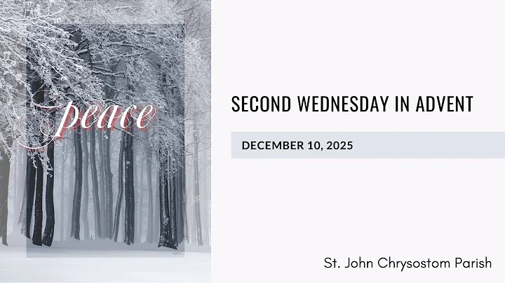 Daily Mass - Wednesday, December 10, 2025