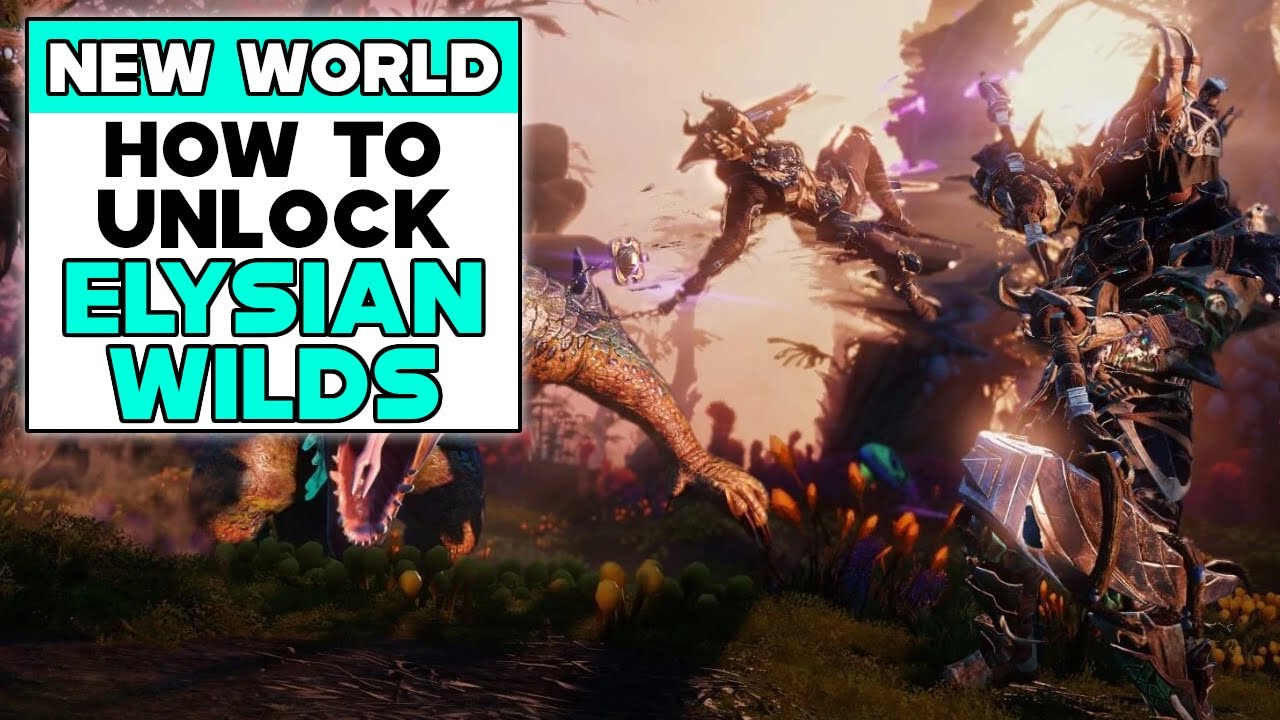 NEW WORLD How To Unlock ELYSIAN WILDS Zone YouTube