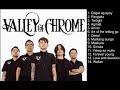 VALLEY OF CHROME GREATEST HITS COLLECTION 2019
