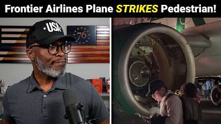 Frontier Airlines Plane STRIKES Pedestrian On Runway! How?