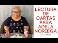 LECTURA DE CARTAS PARA ADELA NORIEGA!