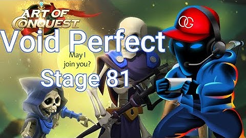 Void 81 Perfect as Human - Art of Conquest - New Player Guide