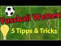 5 mächtige Fussball Wetten Tipps und Tricks für mehr ...