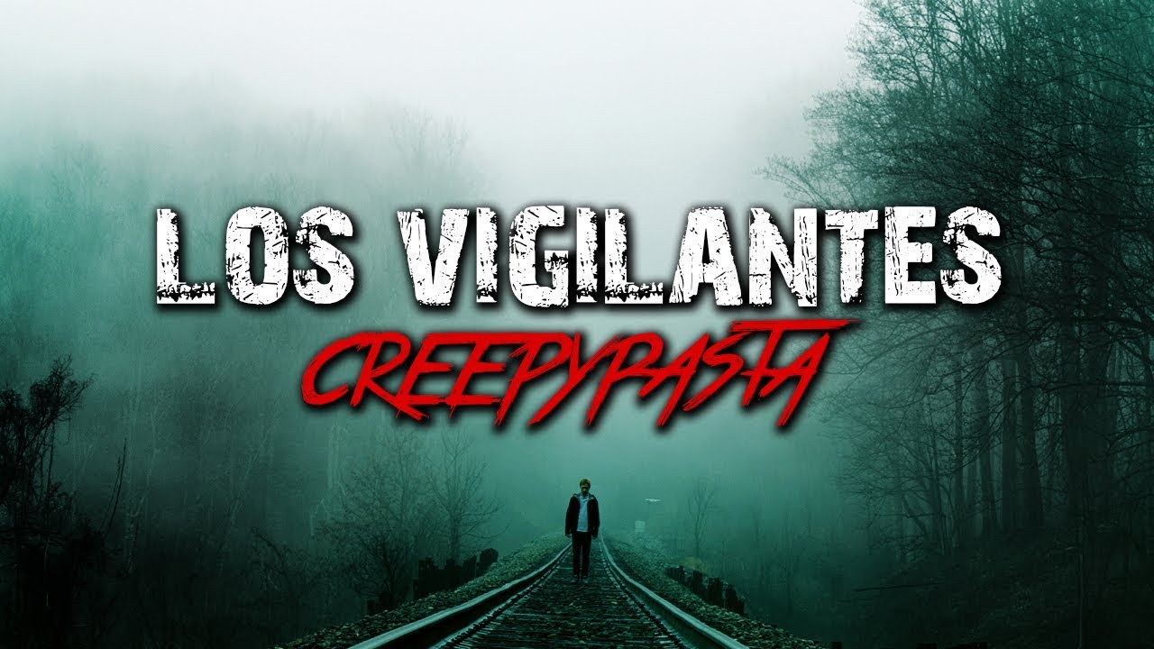 Los Vigilantes │ Creepypasta │ MundoCreepy │ MaskedMan (Con Pride)