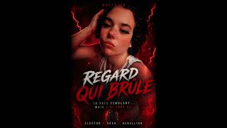 Regard qui brûle 