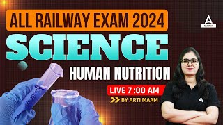 Railway Exam 2024 | Railway Science Class by Arti Mam | Science Human Nutrition