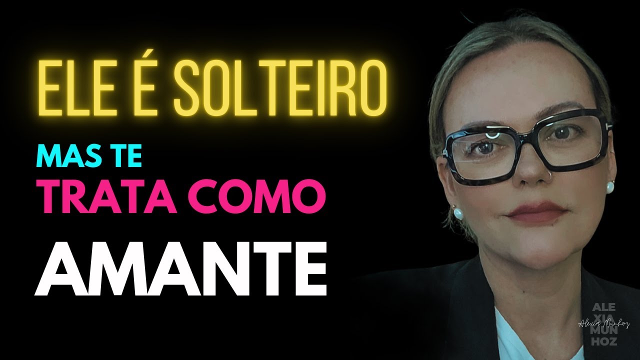 O Lado Oculto de Ser Amante de um Homem Solteiro