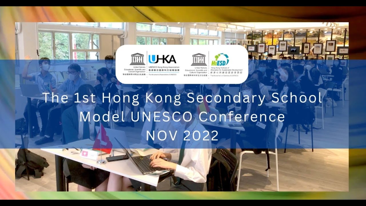 The First Hong Kong Secondary School Model UNESCO Conference 第一屆香港中學「模擬 ...