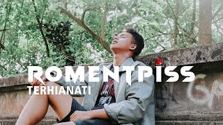 Download Lagu Romentpiss  - Terhianati (Official Music Video) MP3