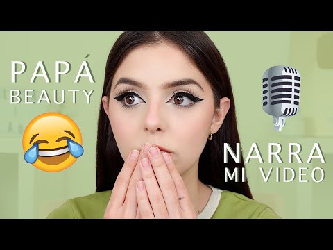 MI PAPÁ NARRA MI TUTORIAL DE MAQUILLAJE | alexabeautyy♡
