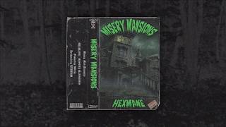 HEXMANE - MISERY MANSIONS (FT. GGRIM) [PROD. REDRUM]