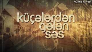 Küçələrdən Gələn Səs (feat. Preef)