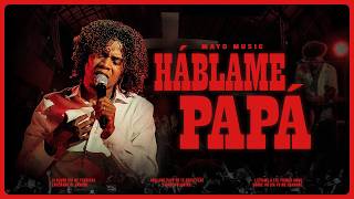 Mayo Music - Háblame Papá - Grabación en vivo 