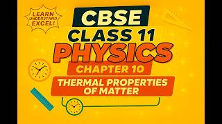 Thermal Properties of Matter Class 11 Physics Chapter 10 One Shot Summary (English)