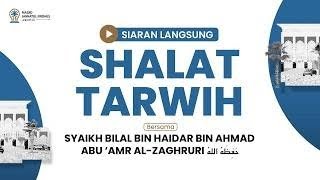 Syaikh Bilal Imam Tarwih 1 Juz Dengan Suara Merdu (11 RAMADHAN) - Masjid Jannatul Firdaus