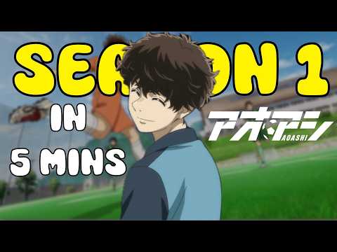 Aoashi Season 1 in 5 Mins FULL RECAP