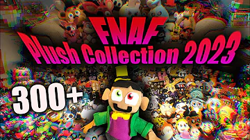 FNAF plush collection 2023! (300+)