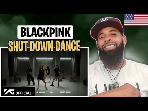 AMERICAN RAPPER REACTS TO-BLACKPINK - ‘Shut Down’ DANCE PERFORMANCE VIDEO