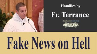 Fake News on Hell - Jul 13 - Homily - Fr Terrance