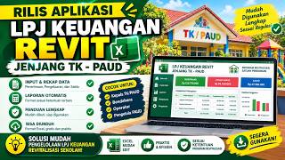 RILIS APLIKASI LPJ KEUANGAN REVITALISASI 2026 TK-PAUD | Excel Praktis & Lengkap