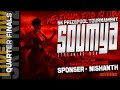 QUARTER FINALS - 3  | SOUMYA YT FREE TOURNAMENT | war is going on stay tuned