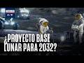 ¿Cuáles son las 3 fases del plan de la NASA para construir una base lunar?