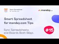 Smart Spreadsheet for monday.com Tips: Sync Spreadsheets and Boards Both Ways