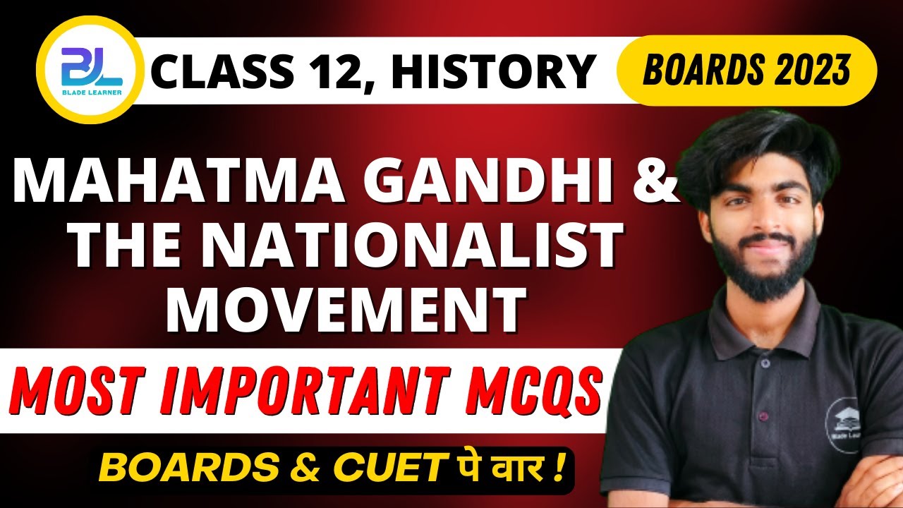 Class 12 History Chapter 13 MCQ | Mahatma Gandhi and The Nationalist ...