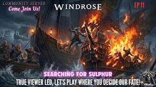 Windrose:  Searching for Sulphur - True Viewer Led, Let's Play Series EP 11 screenshot 4