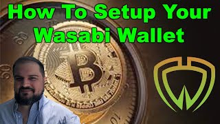 Wasabi Wallet for Better Bitcoin Privacy in Under 20 Minutes!