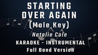 Download Lagu STARTING OVER AGAIN - MALE KEY - FULL BAND KARAOKE - INSTRUMENTAL - NATALIE COLE MP3
