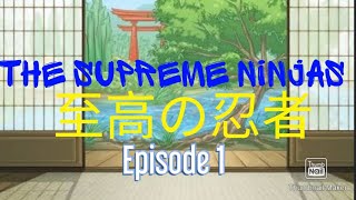 The Supreme Ninjas Episode 1