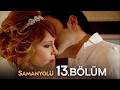 Samanyolu 13 Bölüm 4K