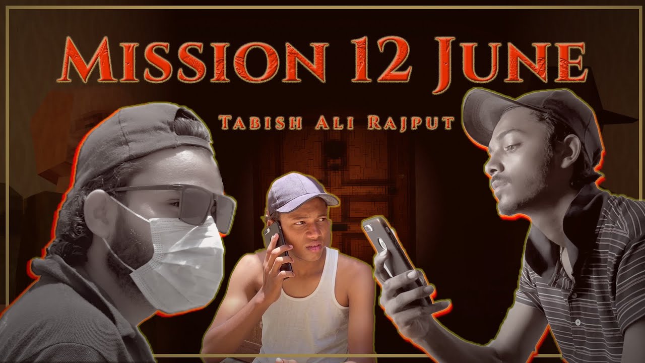 Mission 12 June | Tabish Ali Rajput - YouTube