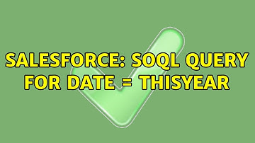 Salesforce: SOQL Query for Date = THISYEAR