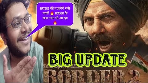 BORDER 2 TEASER RELEASE DATE | SUNNY DEOL BORDER 2 TEASER REVIEW REACTION | VARUN DHAWAN DILJIT SONG