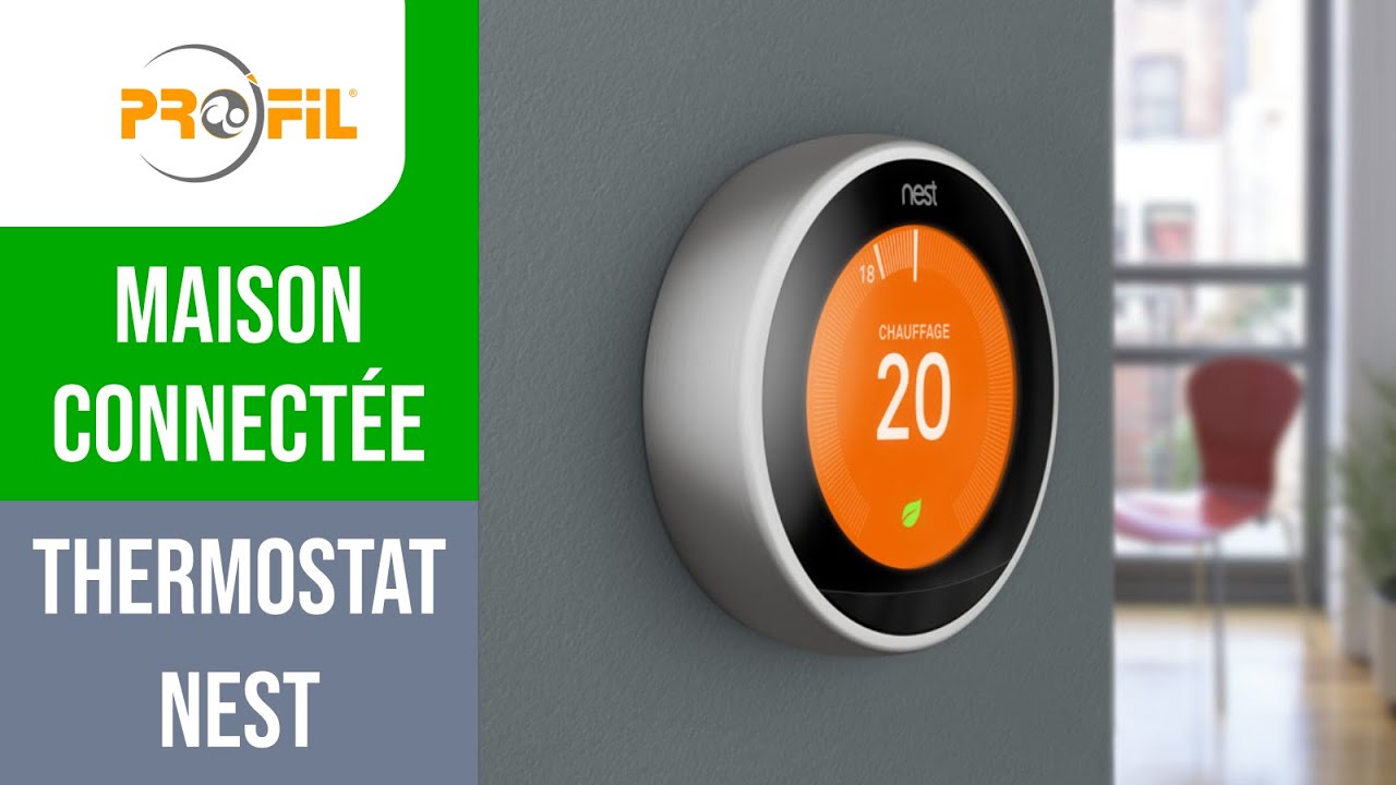 Thermostat NEST : connecté et intelligent 