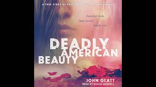Deadly American Beauty Beautiful Bride, Dark Secrets, Deadly Love By John Glatt Full Audiobook