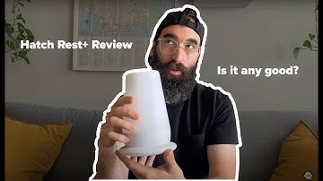 Hatch Rest+ Review: Hands-on walkthrough