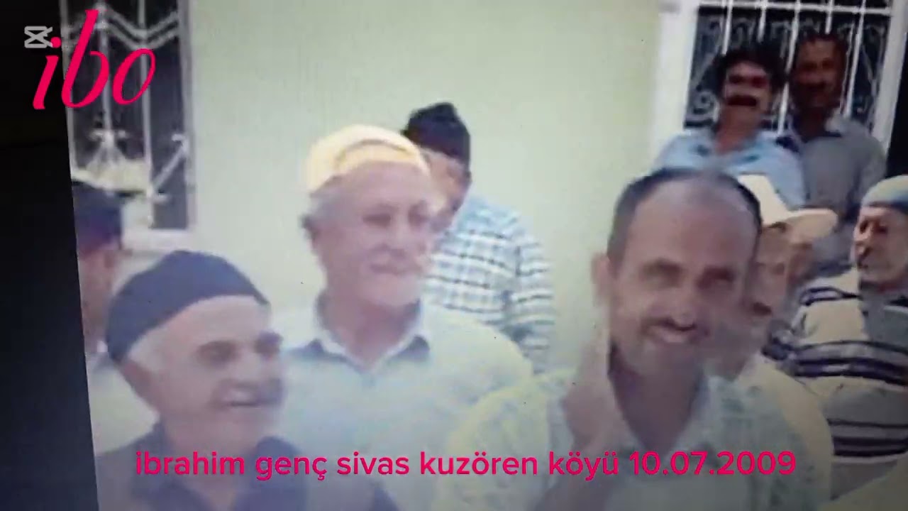 İbrahim genç sivas kuzören köyünden merhum ve yaşıyanlar alllah mekanı cennet olsun 10.07.2009
